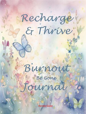 cover image of Recharge & Thrive--Burnout Be Gone Journal